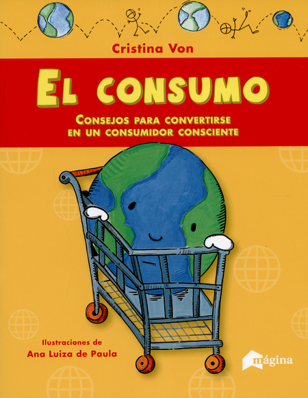 Portada de CONSUMO CONSEJOS PARA CONVERTIRSE EN UN CONSUMIDOR CONSCIENTE, EL