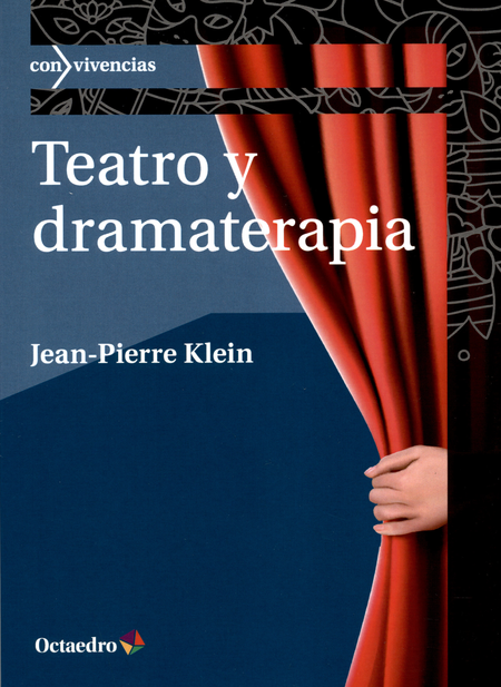 Portada de TEATRO Y DRAMATERAPIA de KLEIN, Jean Pierre