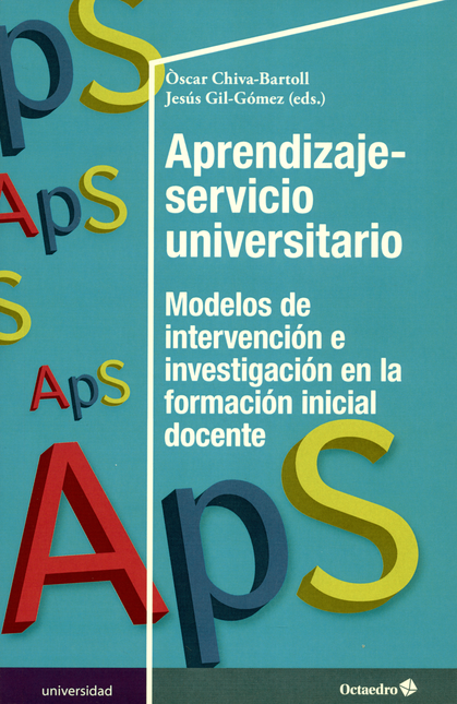 Portada de APRENDIZAJE SERVICIO UNIVERSITARIO. MODELOS DE INTERVENCION E INVESTIGACION EN LA FORMACION INICIAL DOCENTE