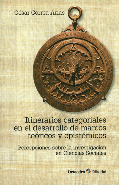 Portada de ITINERARIOS CATEGORIALES EN EL DESARROLLO DE MARCOS TEORICOS Y EPISTEMICOS