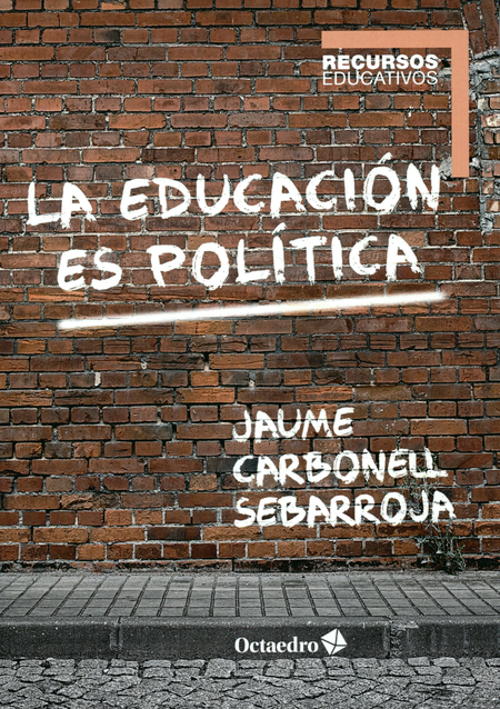 Portada de EDUCACION ES POLITICA, LA