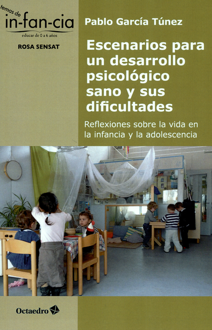Portada de ESCENARIOS PARA UN DESARROLLO PSICOLOGICO SANO Y SUS DIFICULTADES