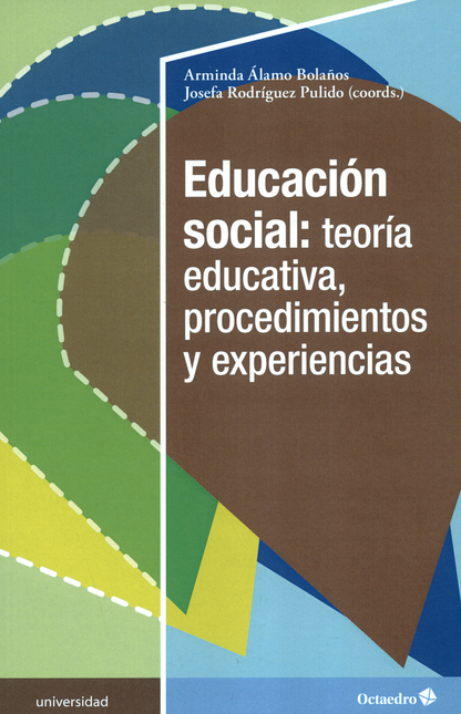 Portada de EDUCACION SOCIAL. TEORIA EDUCATIVA, PROCEDIMIENTOS Y EXPERIENCIAS