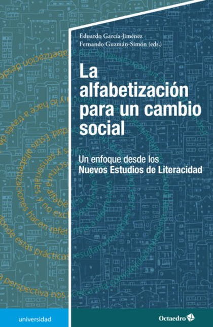 Portada de ALFABETIZACION PARA UN CAMBIO SOCIAL UN ENFOQUE DESDE LOS NUEVOS ESTUDIOS DE LITERACIDAD, LA