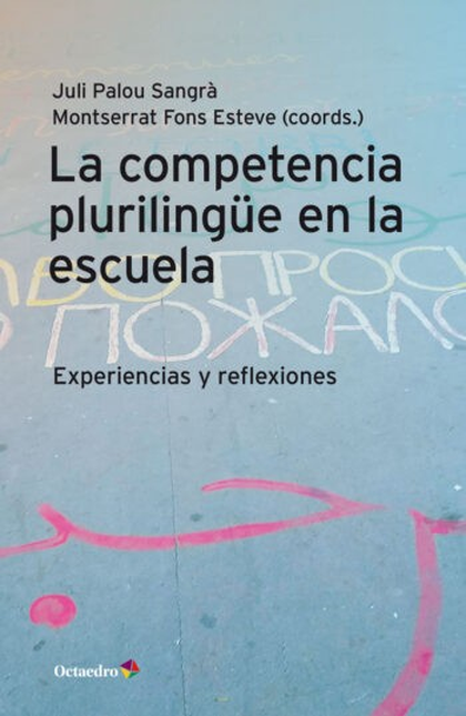 Portada de COMPETENCIA PLURILINGÜE EN LA ESCUELA EXPERIENCIAS Y REFLEXIONES, LA