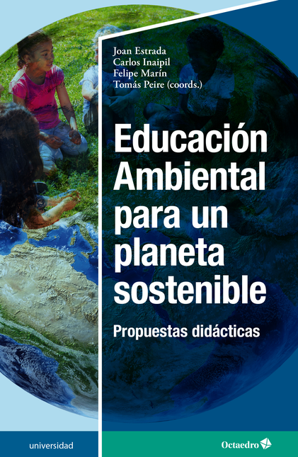 Portada de EDUCACION AMBIENTAL PARA UN PLANETA SOSTENIBLE PROPUESTAS DIDACTICAS