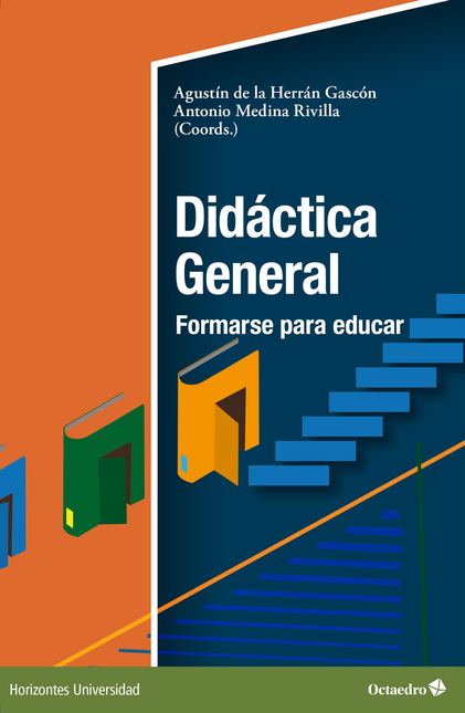 Portada de DIDACTICA GENERAL FORMARSE PARA EDUCAR de HERRÁN GASCÓN, Agustín De La