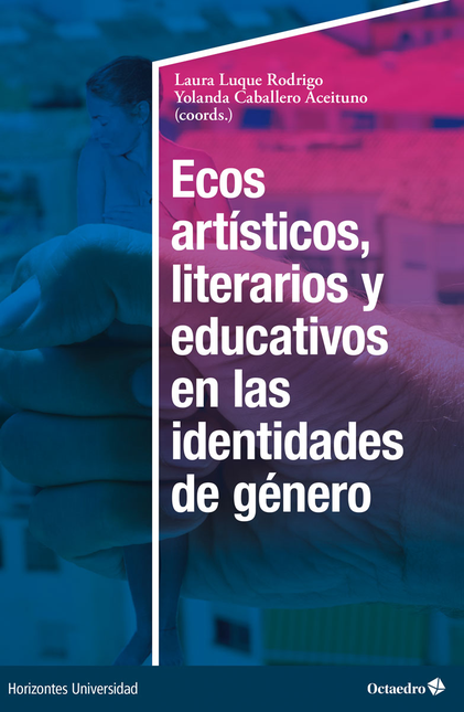 Portada de ECOS ARTISTICOS LITERARIOS Y EDUCATIVOS EN LAS IDENTIDADES DE GENERO