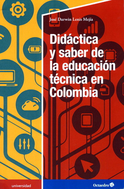 Portada de DIDACTICA Y SABER DE LA EDUCACION TECNICA EN COLOMBIA