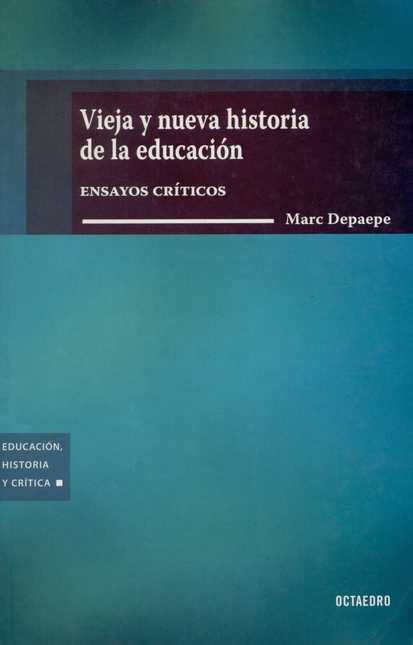 Portada de VIEJA Y NUEVA HISTORIA DE LA EDUCACION
