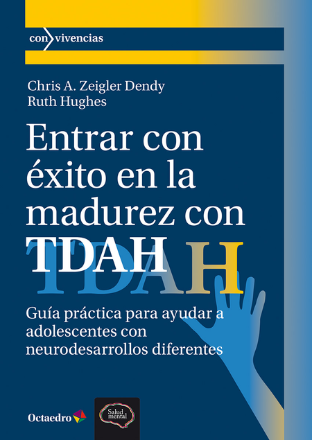 Portada de ENTRAR CON EXITO EN LA MADUREZ CON TDAH GUIA PRACTICA PARA AYUDAR A ADOLESCENTES CON NEURODESARROLLOS