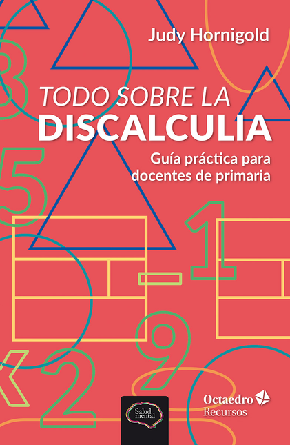 Portada de TODO SOBRE LA DISCALCULIA GUIA PRACTICA PARA DOCENTES DE PRIMARIA