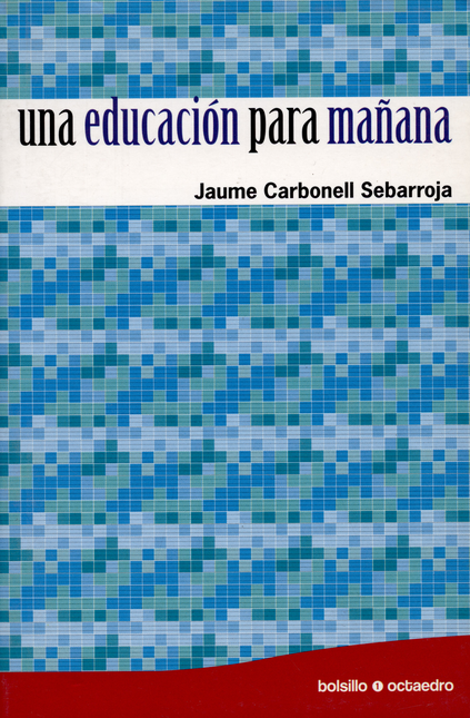 Portada de UNA EDUCACION PARA MAÑANA