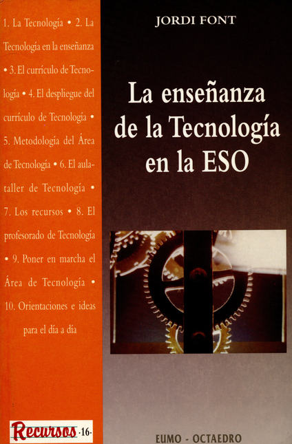 Portada de ENSEÑANZA DE LA TECNOLOGIA EN LA EDUCACION SECUNDARIA OBLIGATORIA, LA