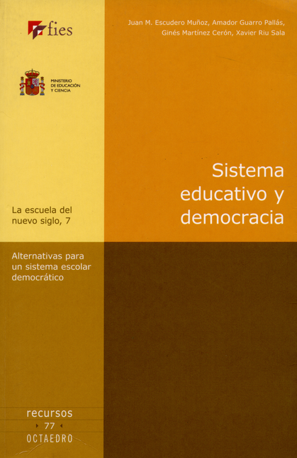 Portada de SISTEMA EDUCATIVO Y DEMOCRACIA. ALTERNATIVAS PARA UN SISTEMA ESCOLAR DEMOCRATICO