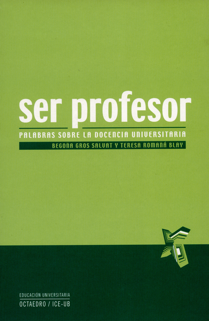 Portada de SER PROFESOR PALABRAS SOBRE LA DOCENCIA UNIVERSITARIA