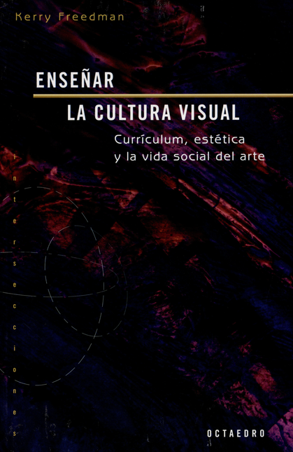 Portada de ENSEÑAR LA CULTURA VISUAL
