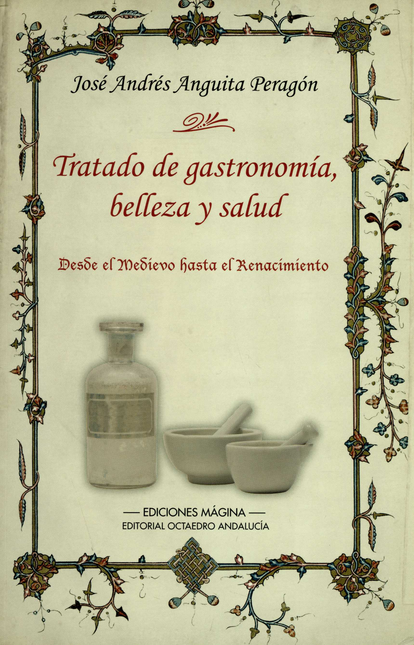 Portada de TRATADO DE GASTRONOMIA BELLEZA Y SALUD DESDE EL MEDIEVO HASTA EL RENACIMIENTO