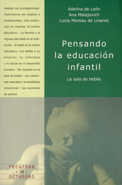 Portada de PENSANDO LA EDUCACION INFANTIL. LA SALA DE BEBES