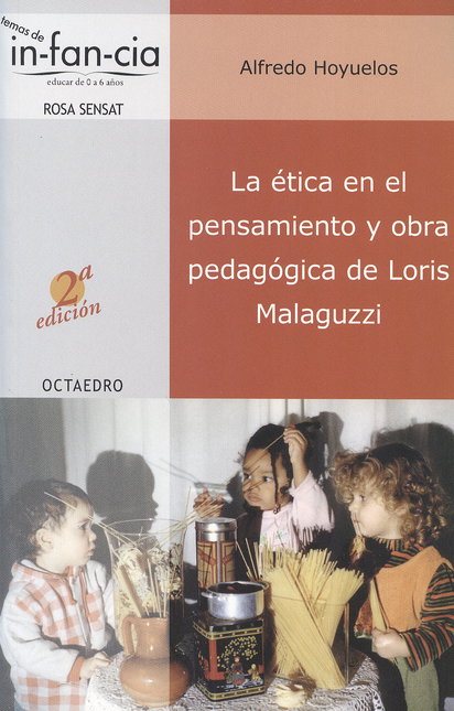 Portada de ETICA EN EL PENSAMIENTO Y OBRA PEDAGOGICA DE LORIS MALAGUZZI, LA