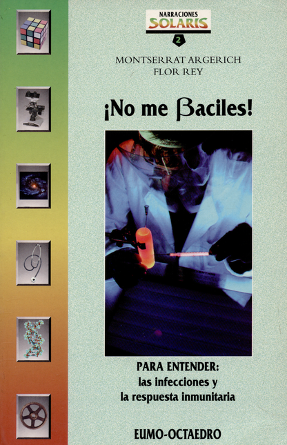 Portada de NO ME BACILES! (1ª ED) PARA ENTENDER LAS INFECCIONES