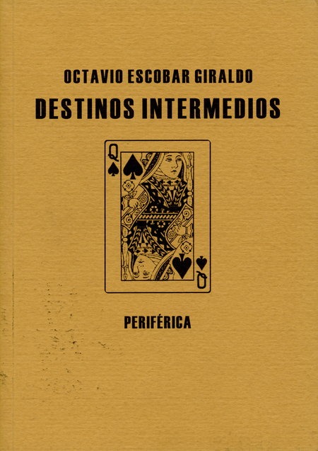 Portada de DESTINOS INTERMEDIOS de ESCOBAR GIRALDO, Octavio