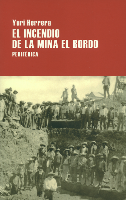 Portada de INCENDIO DE LA MINA EL BORDO, EL