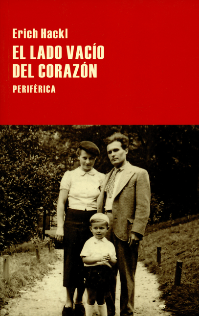 Portada de LADO VACIO DEL CORAZON, EL de HACKL, Erich
