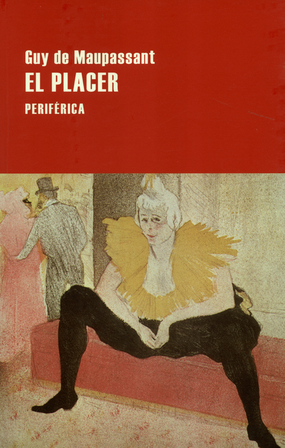 Portada de PLACER, EL de DE MAUPASSANT, Guy