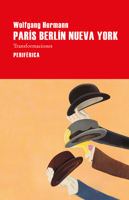 Portada de PARIS BERLIN NUEVA YORK TRANSFORMACIONES