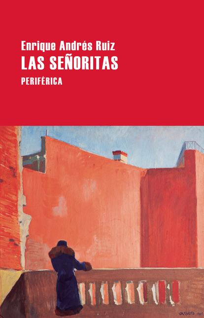 Portada de SEÑORITAS, LAS de ANDRÉS RUIZ, Enrique