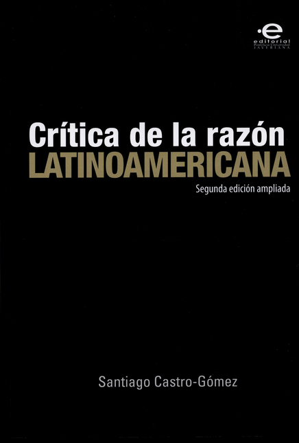 Portada de CRITICA DE LA RAZON LATINOAMERICANA (REIMPRESION)