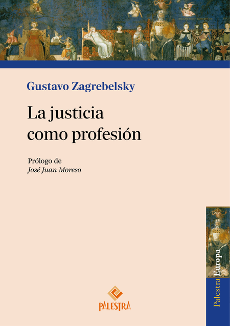 Portada de JUSTICIA COMO PROFESION, LA de ZAGREBELSKY, Gustavo