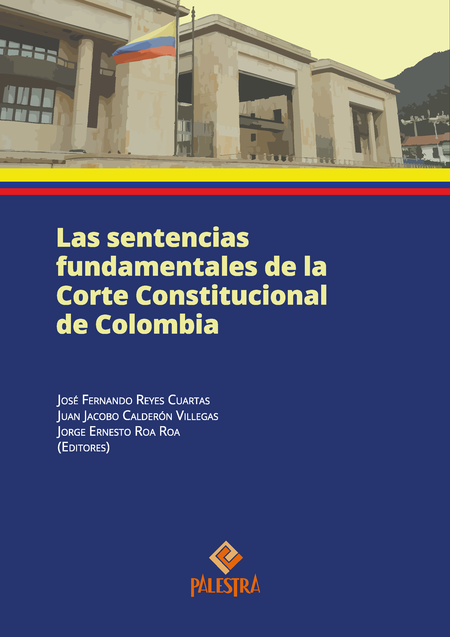 Portada de SENTENCIAS FUNDAMENTALES DE LA CORTE CONSTITUCIONAL DE COLOMBIA, LAS