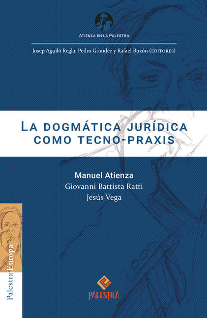 Portada de DOGMATICA JURIDICA COMO TECNO PRAXIS, LA