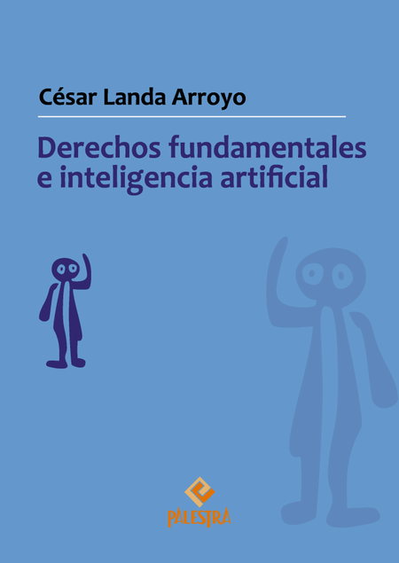 Portada de DERECHOS FUNDAMENTALES E INTELIGENCIA ARTIFICIAL de LANDA ARROYO, César