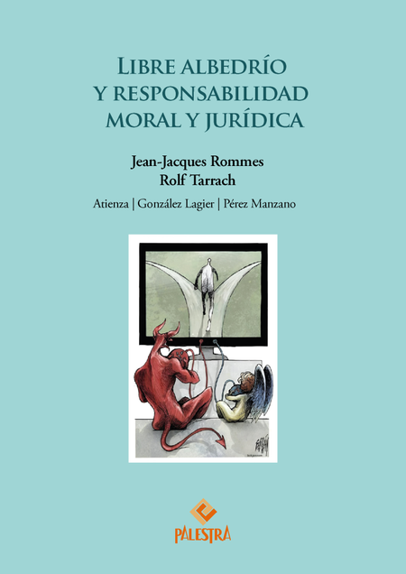 Portada de LIBRE ALBEDRIO Y RESPONSABILIDAD MORAL Y JURIDICA