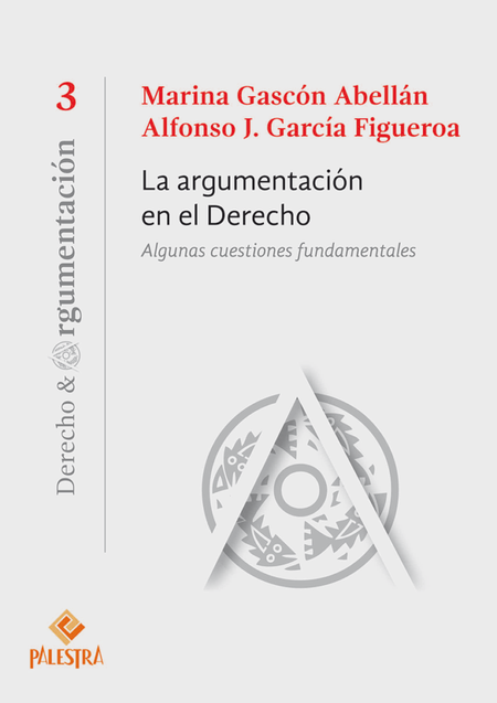 Portada de ARGUMENTACION EN EL DERECHO ALGUNAS CUESTIONES FUNDAMENTALES, LA
