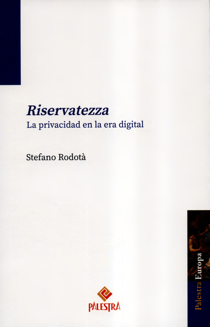 Portada de RISERVATEZZA LA PRIVACIDAD EN LA ERA DIGITAL