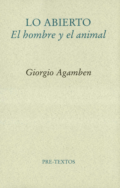 Portada de LO ABIERTO EL HOMBRE Y EL ANIMAL