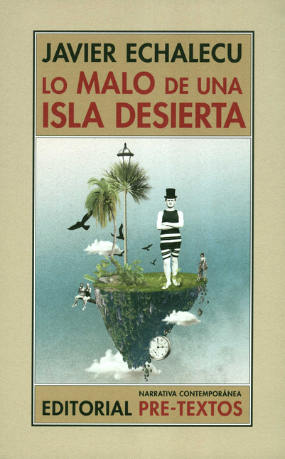 Portada de LO MALO DE UNA ISLA DESIERTA de ECHALECU, Javier