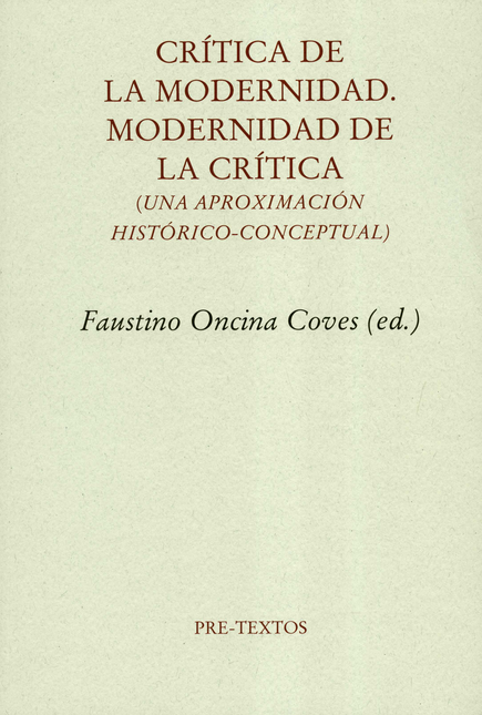 Portada de CRITICA DE LA MODERNIDAD MODERNIDAD DE LA CRITICA UNA APROXIMACION HISTORICO-CONCEPTUAL