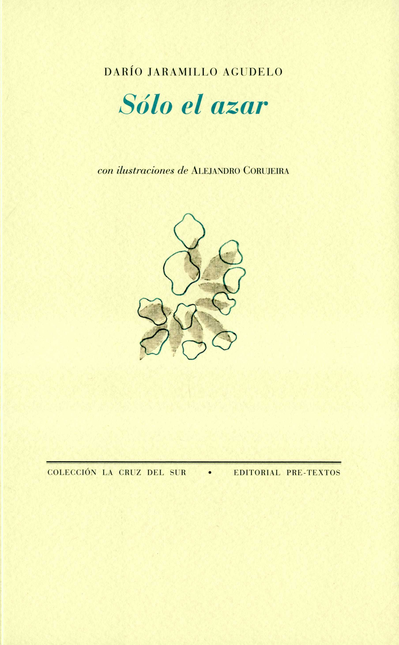Portada de SOLO EL AZAR de JARAMILLO AGUDELO, Darío