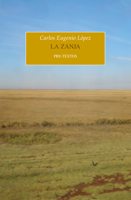 Portada de ZANJA, LA de LÓPEZ, Carlos Eugenio