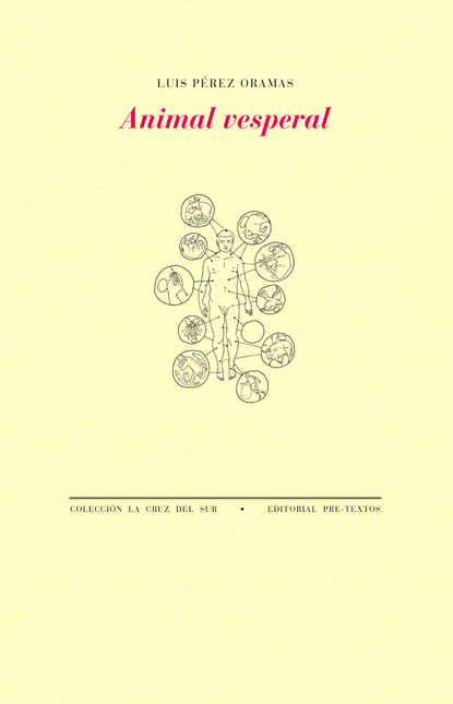 Portada de ANIMAL VESPERAL de PÉREZ ORAMAS, Luis