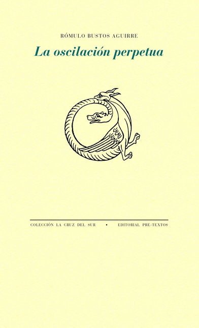 Portada de OSCILACION PERPETUA, LA de BUSTOS AGUIRRE, Rómulo