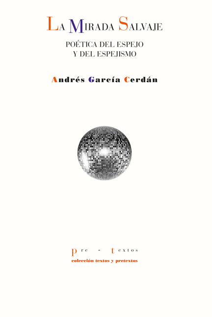 Portada de MIRADA SALVAJE POETICA DEL ESPEJO Y DEL ESPEJISMO, LA