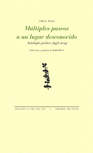 Portada de MULTIPLES PASEOS A UN LUGAR DESCONOCIDO ANTOLOGIA POETICA 1958-2014
