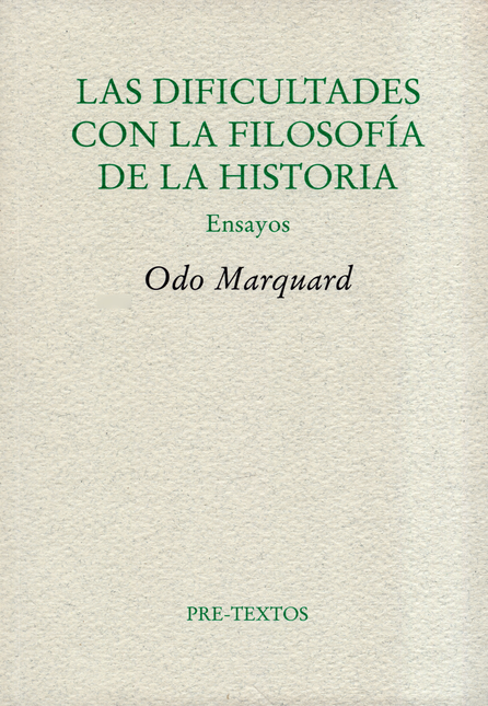 Portada de DIFICULTADES CON LA FILOSOFIA DE LA HISTORIA ENSAYOS, LAS
