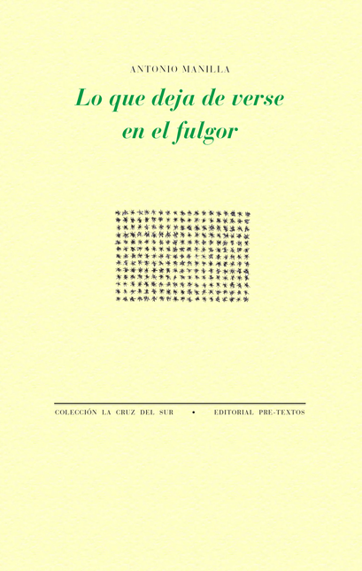 Portada de LO QUE DEJA DE VERSE EN EL FULGOR